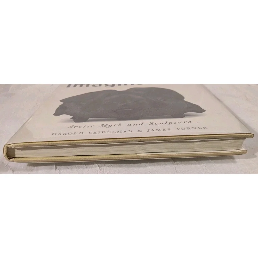 The Inuit Imagination Hardcover 1993 Arctic Myth & Sculpture Art Vtg Seidelman